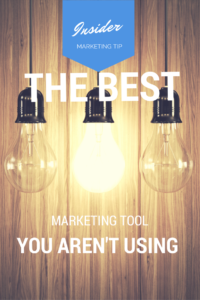 The Best Marketing Tool You Aren't Using