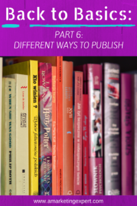Back to Basics_ Ways to Publish, Get Published Today AME Blog Post