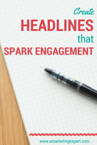 Create Headlines that Spark Engagement AME Guest Blog Post