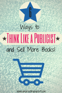 Think Like a Publicist Sell More Books AME Blog Post