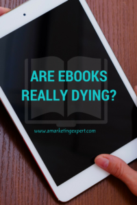 Are eBooks Really Dying