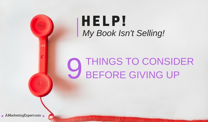 Help! My Book Isn't Selling!