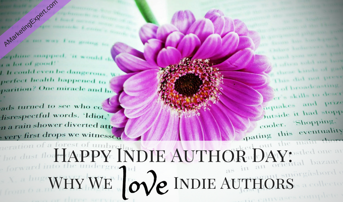 Happy Indie Author Day: Why We Love Indie Authors