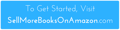 To Get Started, Visit SellMoreBooksOnAmazon.com