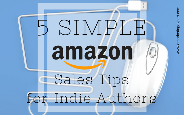 5 Simple Amazon Sales Tips for Indie Authors