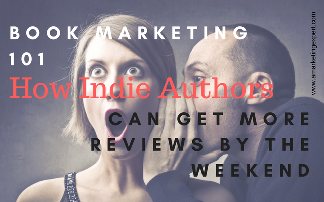 Book Marketing 101: How to Get More Book Reviews by the Weekend