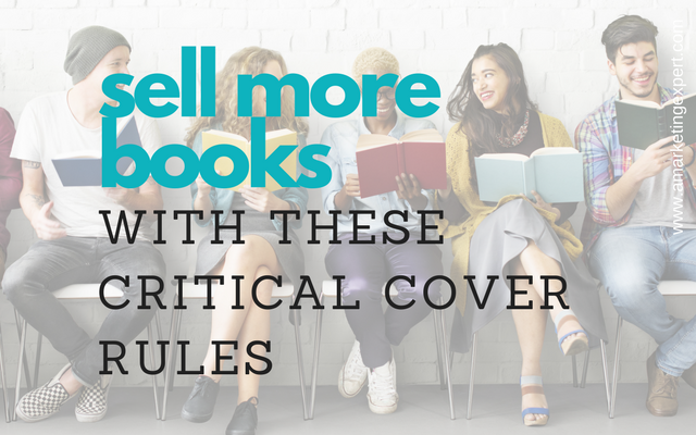 Sell More Books With These Critical Cover Rules