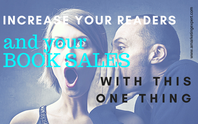 Increase Your Readers and Your Book Sales with this One Thing