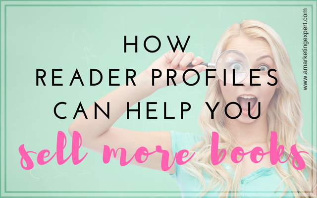 How Reader Profiles Can Help You Sell More Books | Penny Sansevieri | AMarketingExpert.com
