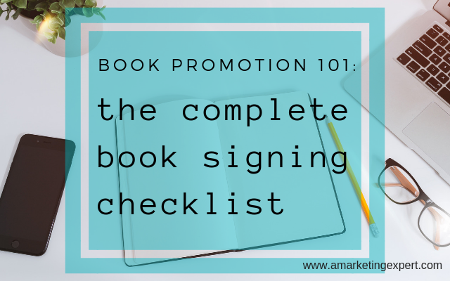 Book Promotion 101: The Complete Book Signing Checklist!