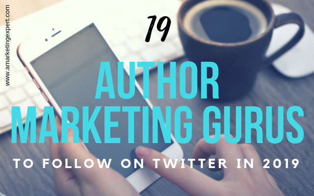 19 Author Marketing Gurus to Follow on Twitter in 2019