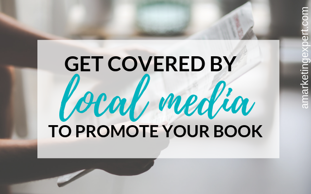 Local media as part of your book marketing plan