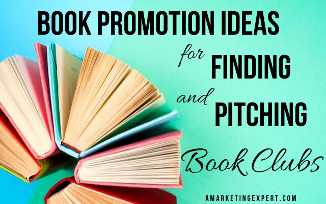 Book Promotion Ideas for Finding and Pitching Book Clubs