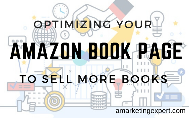 Optimizing Your Amazon Book Page to Sell More Books: Book Marketing Podcast Recap