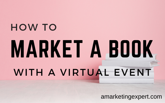 How to Market a Book with a Virtual Event