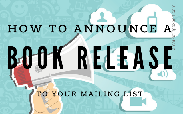 How to Announce a Book Release to Your Mailing List