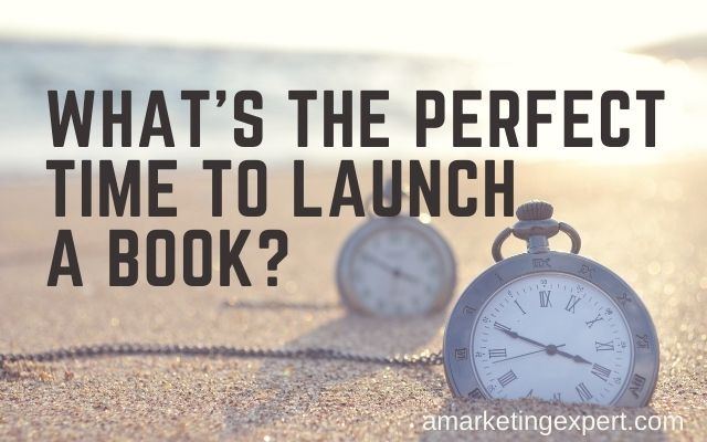 How to Launch a Self Published Book: Timing Is Key!