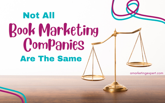 Not All Book Marketing Services are Created Equal