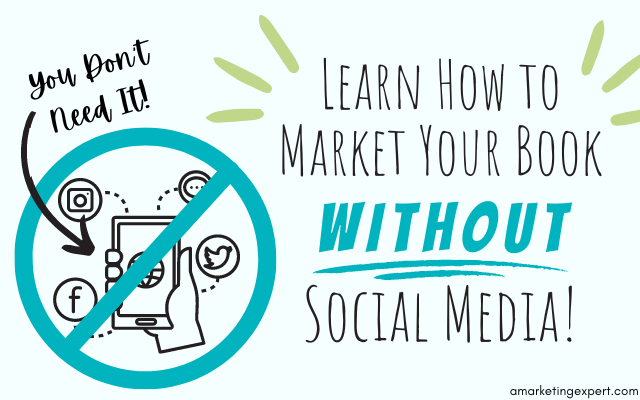 How to Market Your Book Without Social Media