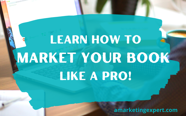 5 Make or Break Success Strategies: How to Market Your Self-Published Book
