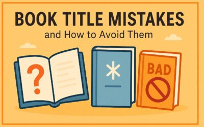 Avoid These Common Book Title Mistakes That Can Tank Your Sales