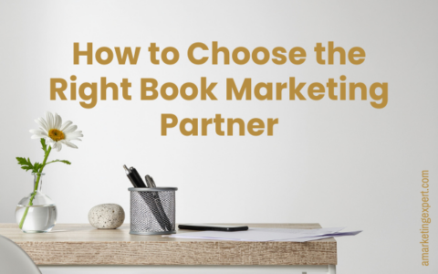 Book Marketing Services: How to Choose the Right Partner