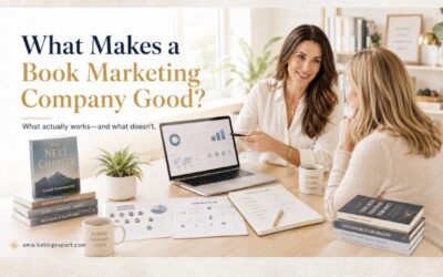 What Actually Makes a Book Marketing Company Good? What We’ve Learned From Campaigns That Work—and Those That Don’t